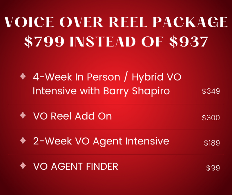 VOICE-OVER REEL PACKAGE with 4-Week VO Casting Director Intensive & 2-Week VO Agent Intensive & VO Reel Add-On & VO Agent Finder